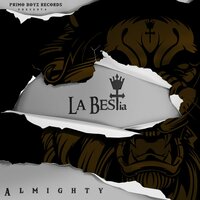 De Bichote - Almighty, Almighty feat. J King, Maicke Casiano