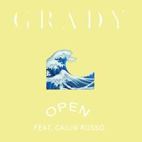 Open - Cailin Russo, Grady