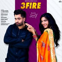 3 Fire - Sharry Mann, Mista Baaz