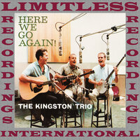 Across The Wide Missouri - The Kingston Trio