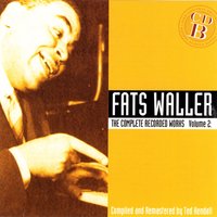 Gee, Ain't I Good to You? - Fats Waller