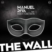 The Wall - Manuel Riva, Robert Konstantin