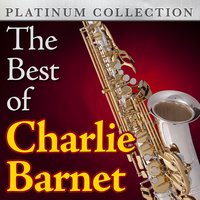 Stardust - Charlie Barnet, George Duvivier, Phil Woods