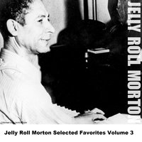 Mamie's Blues - Alternate - Jelly Roll Morton