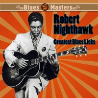Prowling Night-Hawk - Robert Nighthawk, Robert Nightwalk
