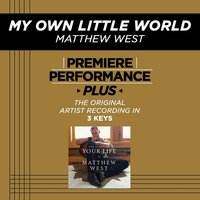 My Own Little World - Matthew West