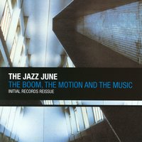 When the Drums Kick In - The Jazz June