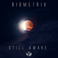Still Awake - Biometrix