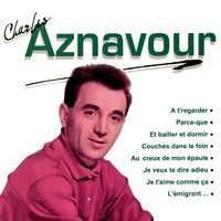 Mé-Qué Mé-Qué - Charles Aznavour