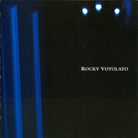 Blood in Your Eyes - Rocky Votolato