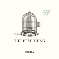 The Best Thing - JJ Heller