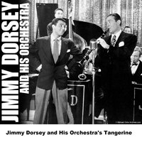 Yours - Mono - Jimmy Dorsey And His Orchestra
