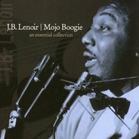 The Mojo (Take 4) - J.B. Lenoir