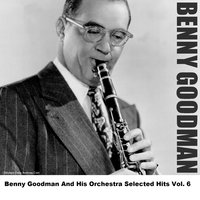 It Had To Be You - Original - Benny Goodman