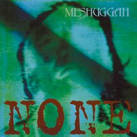 Sickening - Meshuggah