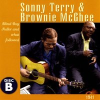 Death Of Blind Boy Fuller [Alt] - Sonny Terry, Brownie McGhee