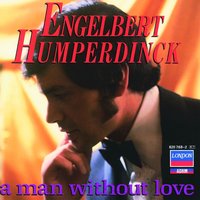 Can't Take My Eyes Off Of You - Engelbert Humperdinck