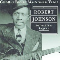 Stop Breakin Down Blues - Version 2 - Robert Johnson