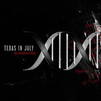 Bloodwork - Texas In July