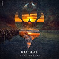 Back to Life - Ilkay Sencan