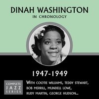 Why Can't You Behave ? (fall 1948) - Dinah Washington