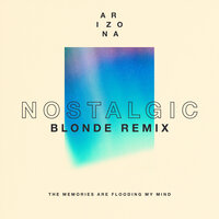 Nostalgic - A R I Z O N A, Blonde