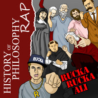 History of Philosophy Rap - Rucka Rucka Ali