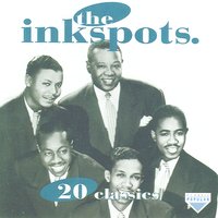 Dont Get Around Much Anymore - The Ink Spots