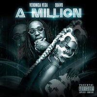 A Million - Quavo, Veronica Vega