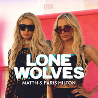Lone Wolves - MATTN, Paris Hilton