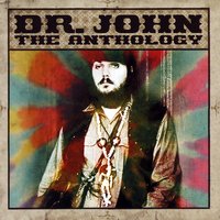 What Comes Around (Goes Around) - Dr. John