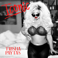 Iconic - Trisha Paytas