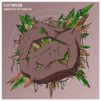 Surrender - Flux Pavilion, Flux Pavilion feat. Next To Neon, A:M