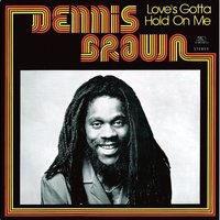 Why Baby Why - Dennis Brown
