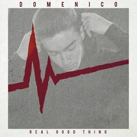 Real Good Thing - Domenico