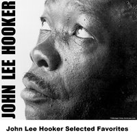 Who's Been Jiving You - Original - John Lee Hooker