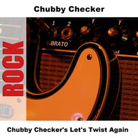 Slow Twistin' - Re-Recording - Chubby Checker
