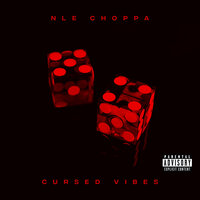 Cursed Vibes - NLE Choppa