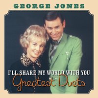 You've Become My Everything - George Jones
