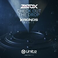 Check Out The Drop - Zatox, Kronos