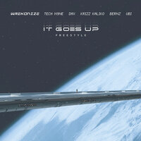 It Goes Up Freestyle - Wrekonize, Wrekonize feat. Tech N9ne, Dax, Krizz Kaliko, Bernz, Ubi