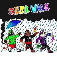 Gerk Walk - Christ Dillinger, Keith Ape, Lil Darkie