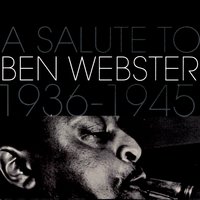 I Got Rhythm - Ben Webster