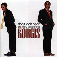 Don't Look Back - The Korgis