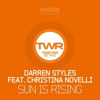 Sun Is Rising - Darren Styles, Christina Novelli