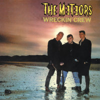 Wreckin' Crew - The Meteors