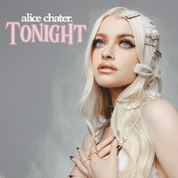 Tonight - Alice Chater