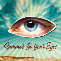 Summer In Your Eyes - Douwe Bob
