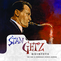 It Don't Mean A Thing (If It Ain't Got That Swing) - Stan Getz Quartet