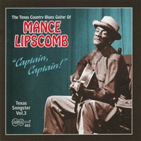 Captain, Captain! - Mance Lipscomb